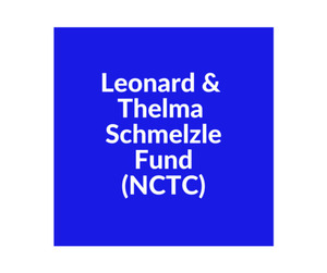 Leonard and Thelma Schmelzle Fund (NCTC)